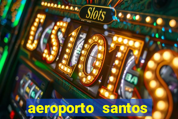 aeroporto santos dumont funciona 24 horas